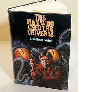 The Man Who Used the Universe Alan Dean Foster Novel Book‎ 1983